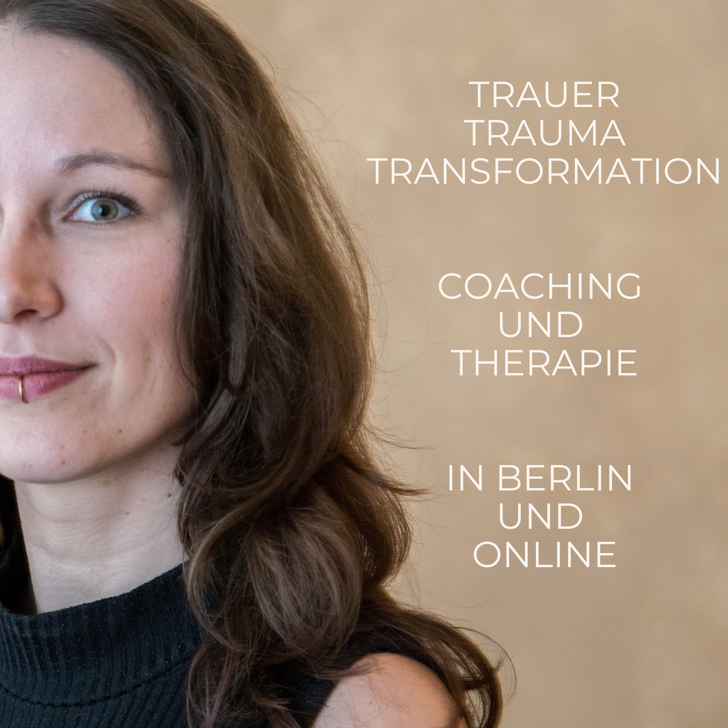 Porträt von Julia Gohlke mit Text: Trauer, Trauma, Transformation – Coaching und Therapie in Berlin und online.